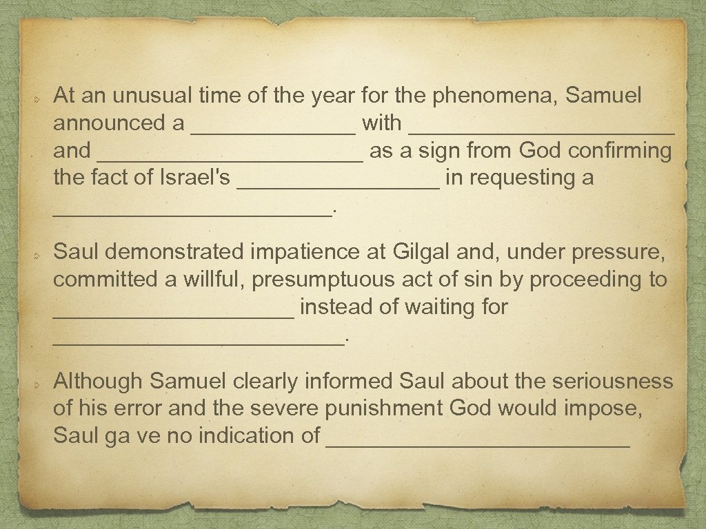 At an unusual time of the year for the phenomena, Samuel announced a _______