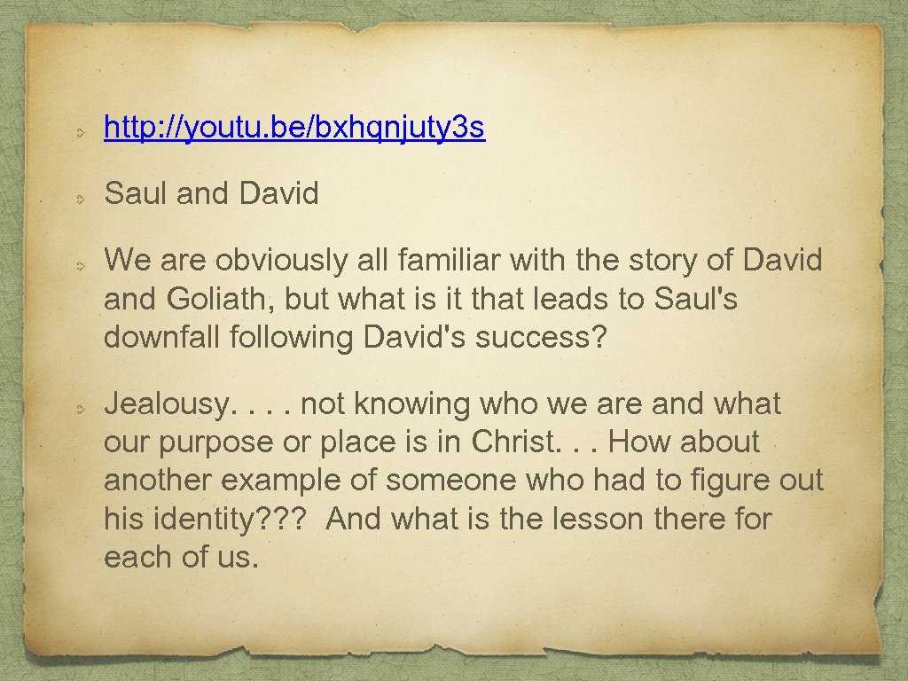 http: //youtu. be/bxhqnjuty 3 s Saul and David We are obviously all familiar with