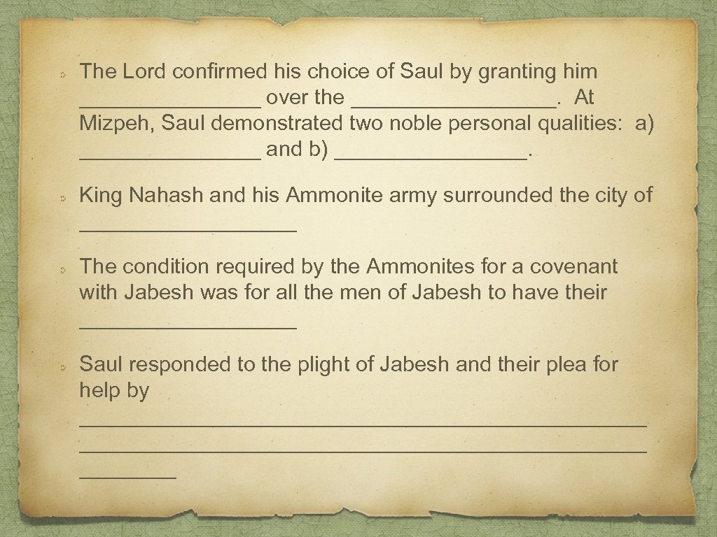 The Lord confirmed his choice of Saul by granting him ________ over the _________.