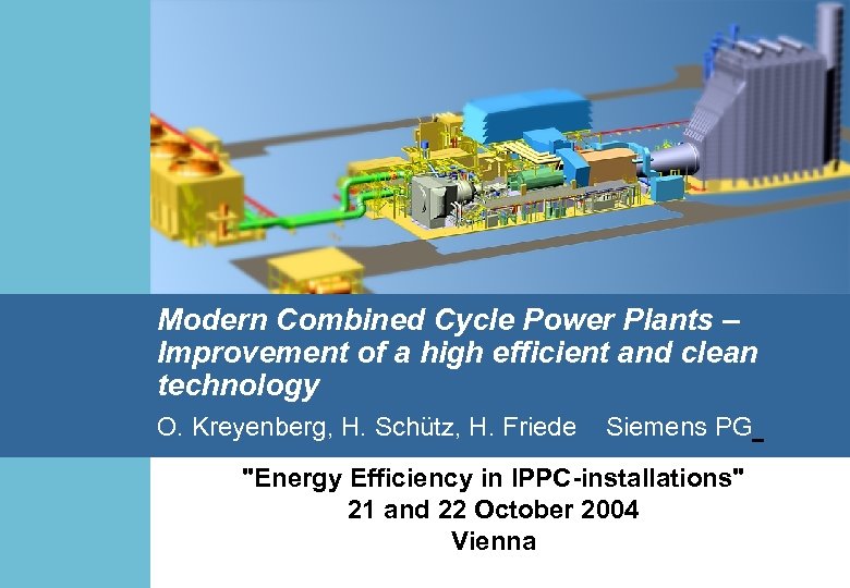 Modern Combined Cycle Power Plants – Improvement of a high efficient and clean technology