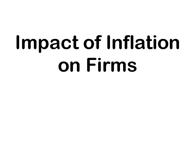Impact of Inflation on Firms 