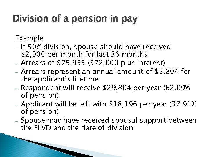 Division of a pension in pay Example - If 50% division, spouse should have