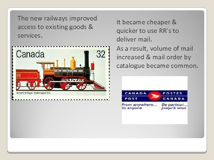 The new railways improved access to existing goods & services. It became cheaper &