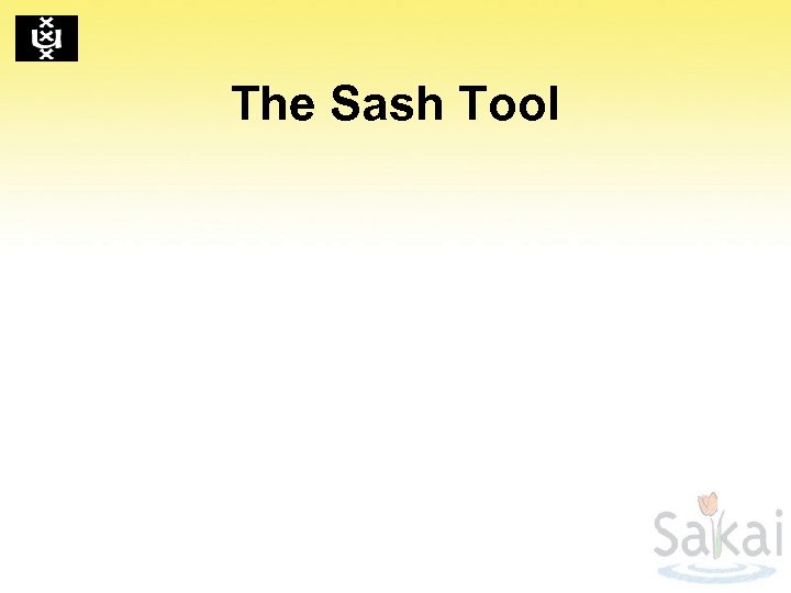 The Sash Tool 