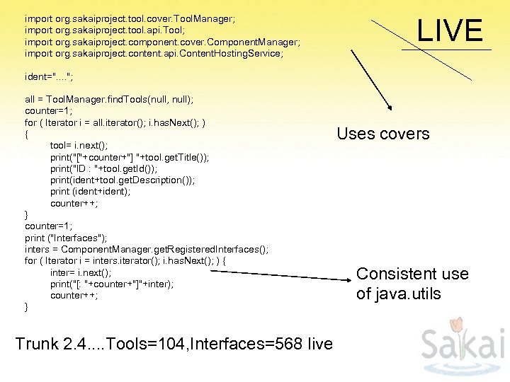 import org. sakaiproject. tool. cover. Tool. Manager; import org. sakaiproject. tool. api. Tool; import