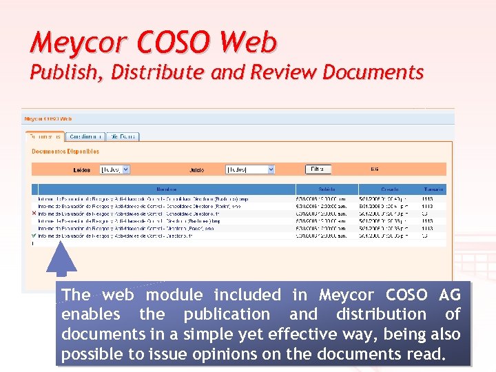 Meycor COSO Web Publish, Distribute and Review Documents The web module included in Meycor