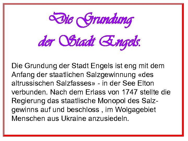 Die Grundung der Stadt Engels ist eng mit dem Anfang der staatlichen Salzgewinnung «des