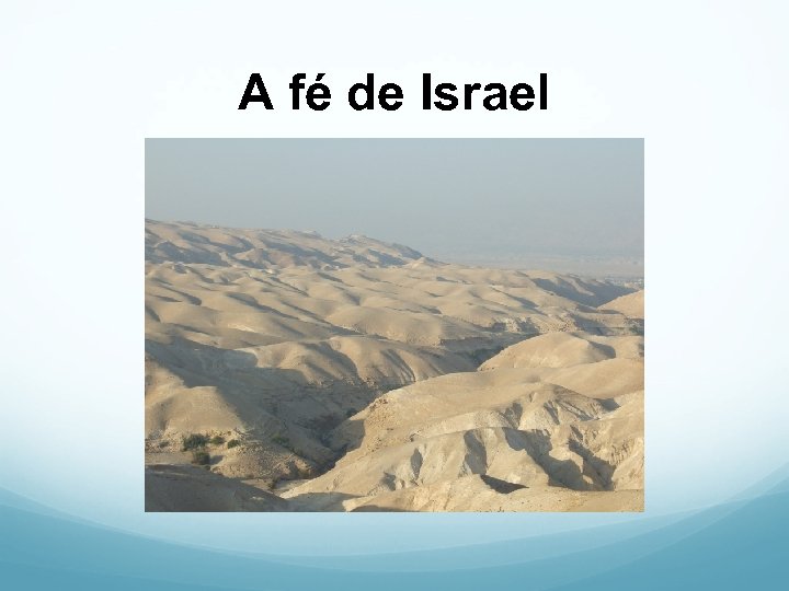 A fé de Israel 