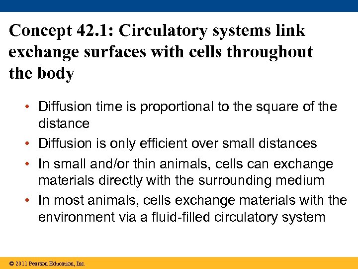 Concept 42. 1: Circulatory systems link exchange surfaces with cells throughout the body •