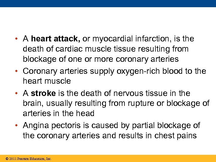  • A heart attack, or myocardial infarction, is the death of cardiac muscle