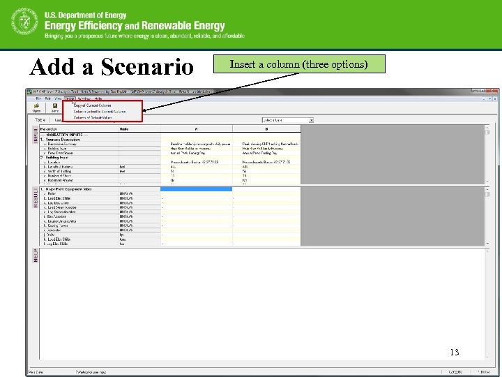 Add a Scenario Insert a column (three options) 13 