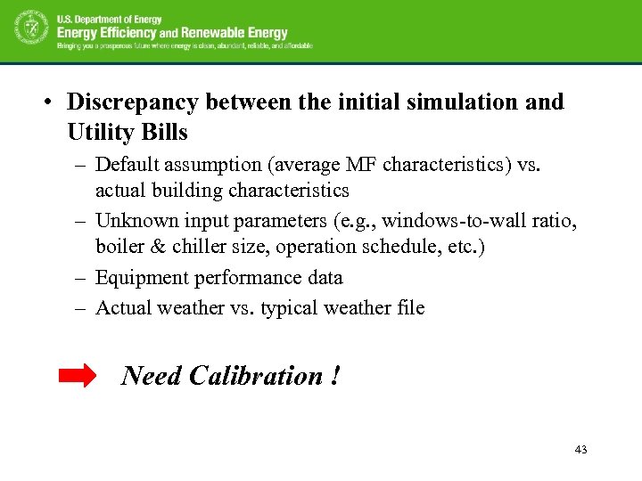  • Discrepancy between the initial simulation and Utility Bills – Default assumption (average