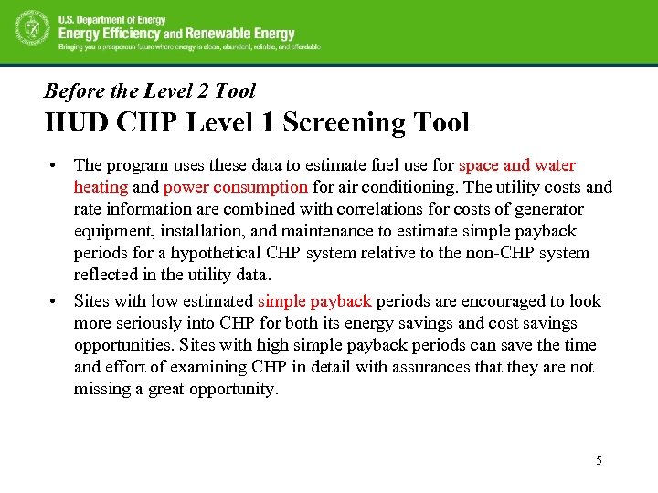 Before the Level 2 Tool HUD CHP Level 1 Screening Tool • The program