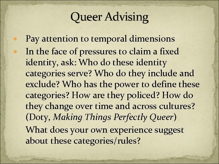 Queer Advising Pay attention to temporal dimensions In the face of pressures to claim