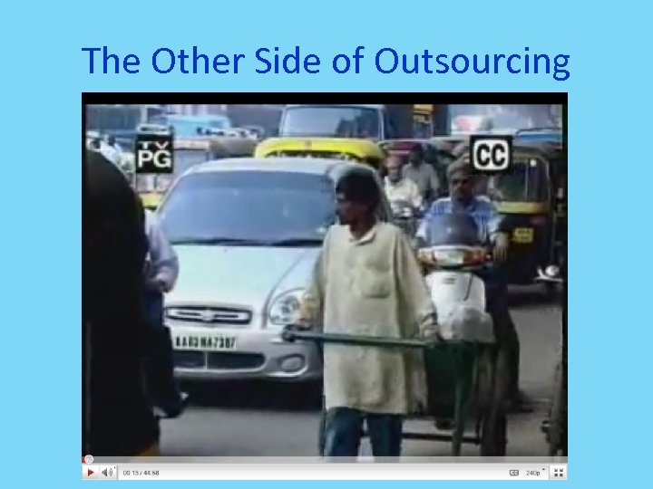 The Other Side of Outsourcing 