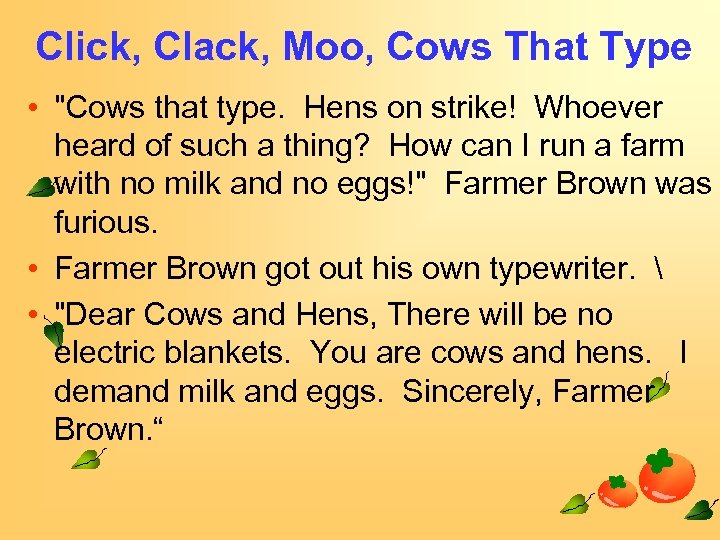 Click, Clack, Moo, Cows That Type • 