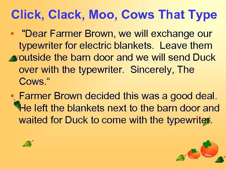 Click, Clack, Moo, Cows That Type • 