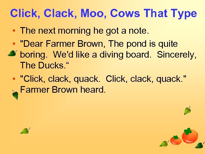 Click, Clack, Moo, Cows That Type • The next morning he got a note.