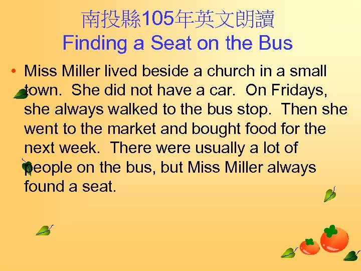 南投縣 105年英文朗讀 Finding a Seat on the Bus • Miss Miller lived beside a