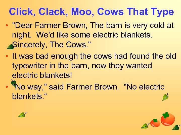 Click, Clack, Moo, Cows That Type • 