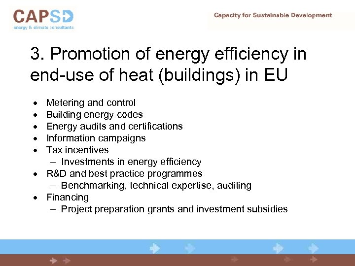 3. Promotion of energy efficiency in end-use of heat (buildings) in EU · ·