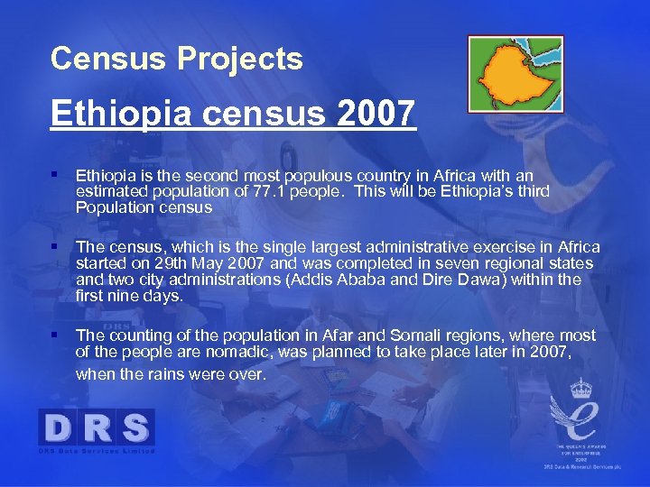 Census Projects Ethiopia census 2007 § Ethiopia is the second most populous country in