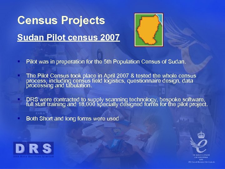 Census Projects Sudan Pilot census 2007 § Pilot was in preperation for the 5