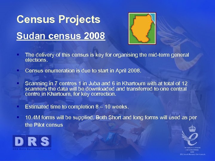 Census Projects Sudan census 2008 § The delivery of this census is key for