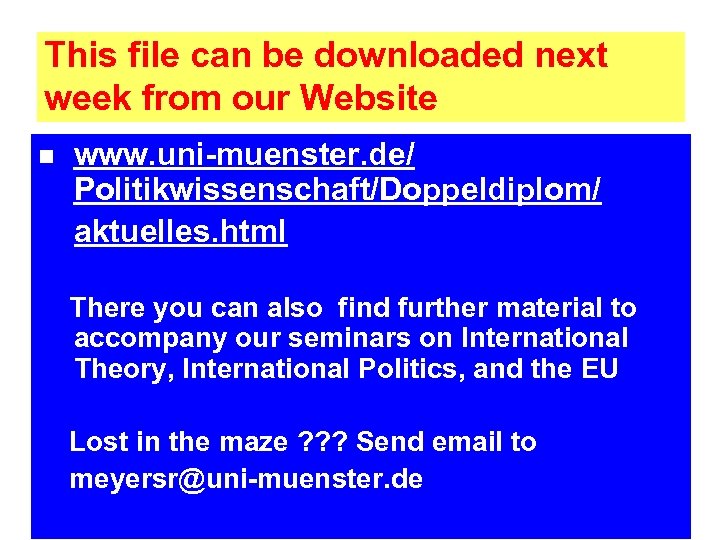 This file can be downloaded next week from our Website n www. uni-muenster. de/