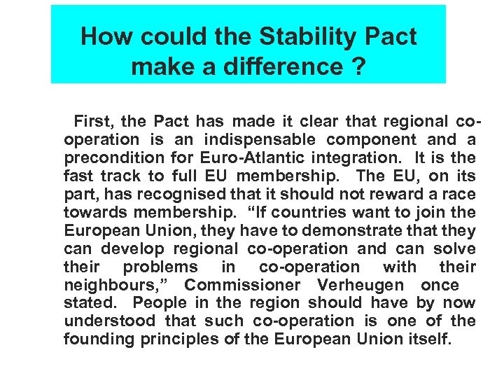 How could the Stability Pact make a difference ? First, the Pact has made