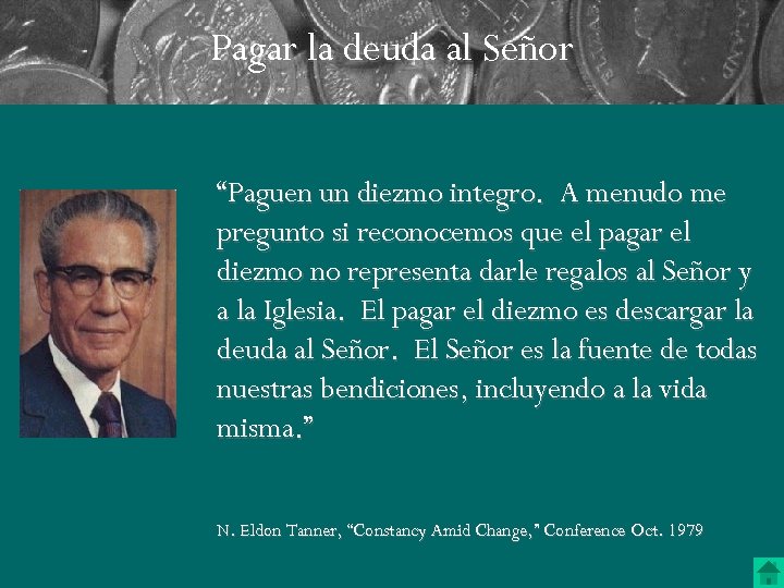 Pagar la deuda al Señor “Paguen un diezmo integro. A menudo me pregunto si