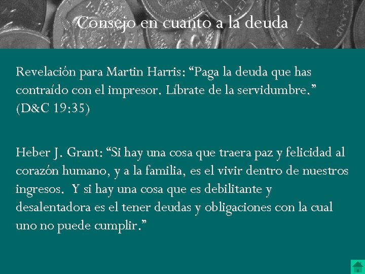 Consejo en cuanto a la deuda Revelación para Martin Harris: “Paga la deuda que