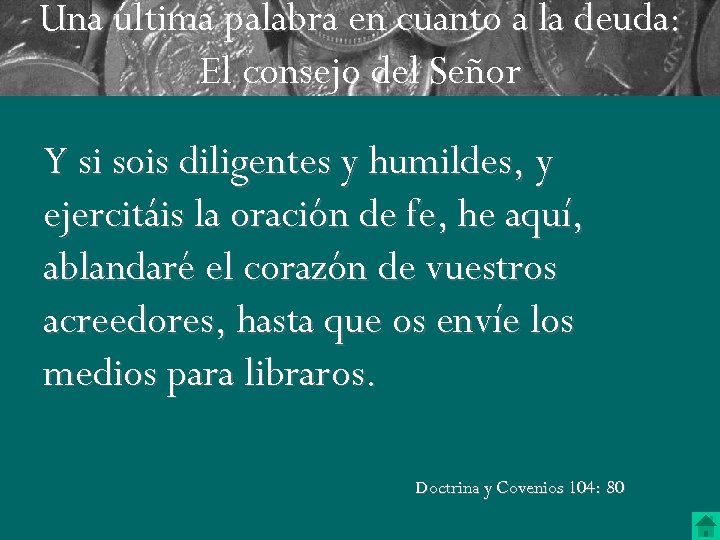 Una última palabra en cuanto a la deuda: El consejo del Señor Y si