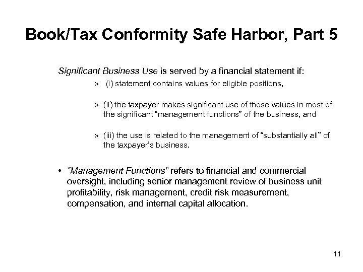 Book/Tax Conformity Safe Harbor, Part 5 Significant Business Use is served by a financial