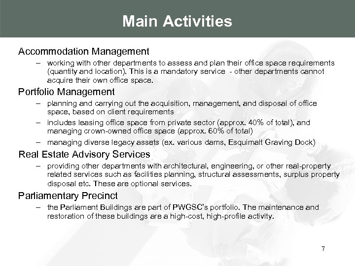 Main Activities Accommodation Management – working with other departments to assess and plan their