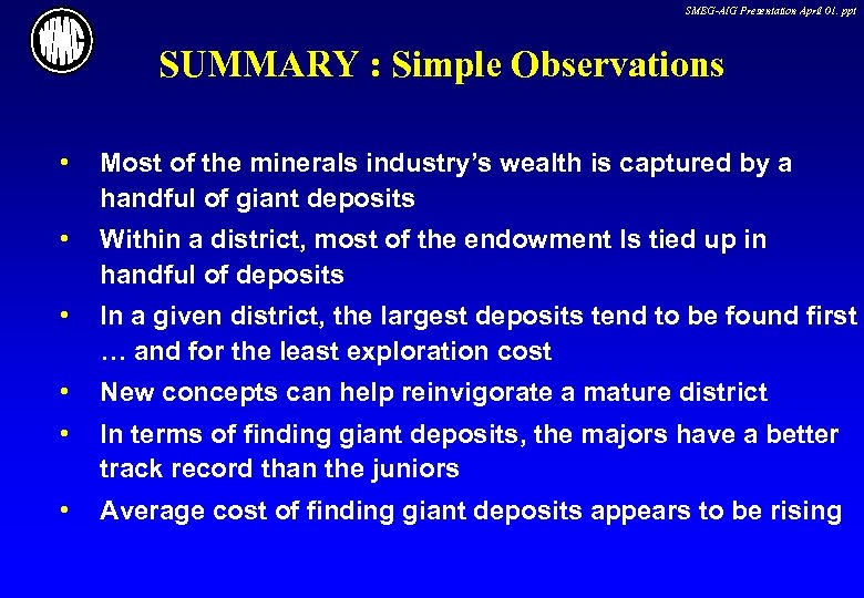SMEG-AIG Presentation April 01. ppt SUMMARY : Simple Observations • Most of the minerals