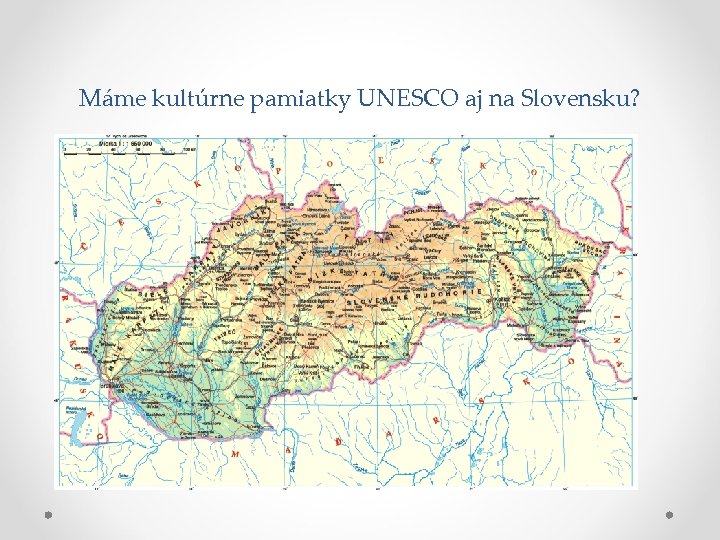 Máme kultúrne pamiatky UNESCO aj na Slovensku? 