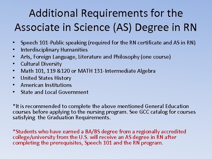 Additional Requirements for the Associate in Science (AS) Degree in RN • • Speech