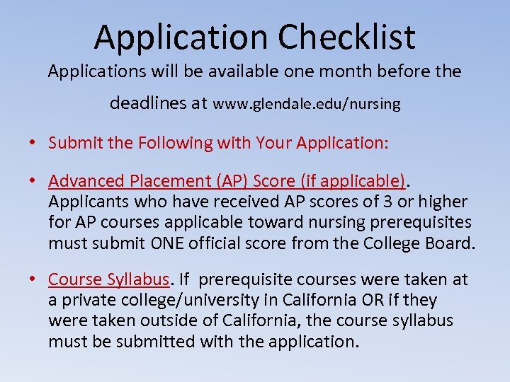 Application Checklist Applications will be available one month before the deadlines at www. glendale.