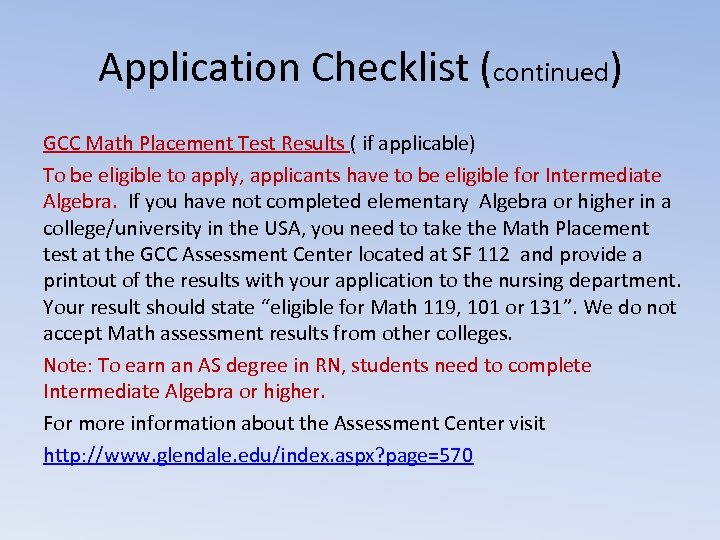 Application Checklist (continued) GCC Math Placement Test Results ( if applicable) To be eligible