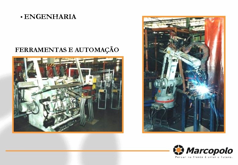  • ENGENHARIA FERRAMENTAS E AUTOMAÇÃO 