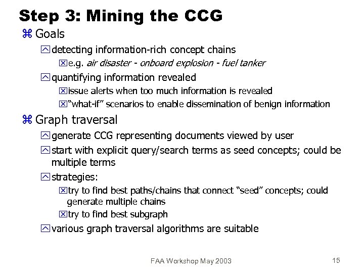 Step 3: Mining the CCG z Goals y detecting information-rich concept chains xe. g.