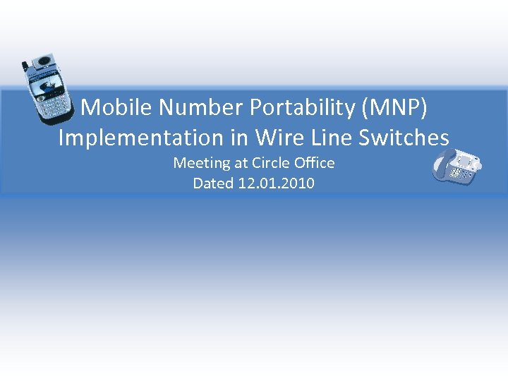 Mobile Number Portability (MNP) Implementation in Wire Line Switches Meeting at Circle Office Dated