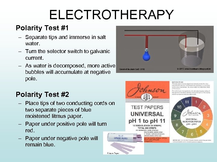 ELECTROTHERAPY Polarity Test #1 – Separate tips and immerse in salt water. – Turn