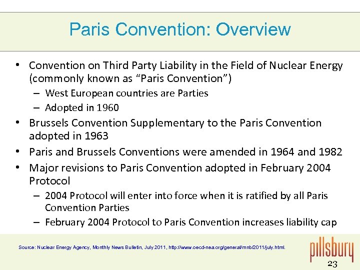Paris Convention: Overview • Convention on Third Party Liability in the Field of Nuclear