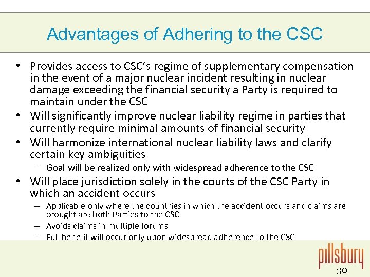 Advantages of Adhering to the CSC • Provides access to CSC’s regime of supplementary