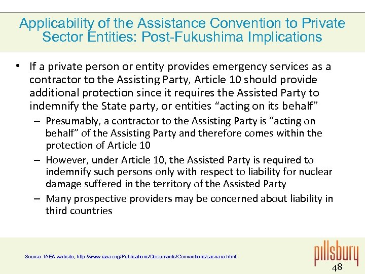 Applicability of the Assistance Convention to Private Sector Entities: Post-Fukushima Implications • If a