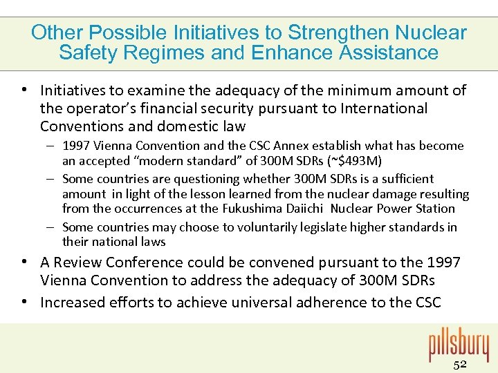 Other Possible Initiatives to Strengthen Nuclear Safety Regimes and Enhance Assistance • Initiatives to