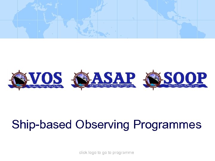 Ship-based Observing Programmes click logo to programme 