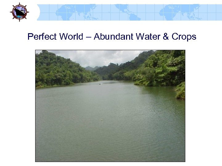 Perfect World – Abundant Water & Crops 